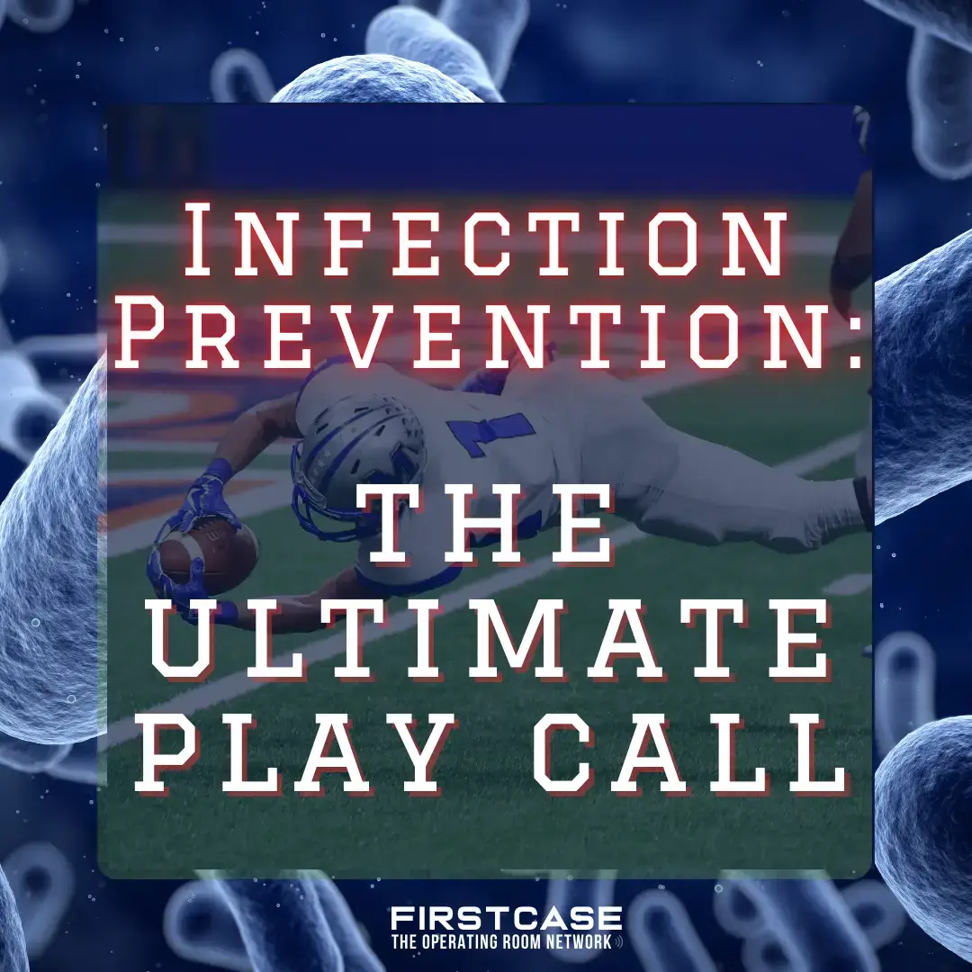 Infection Prevention: The Ultimate Play Call