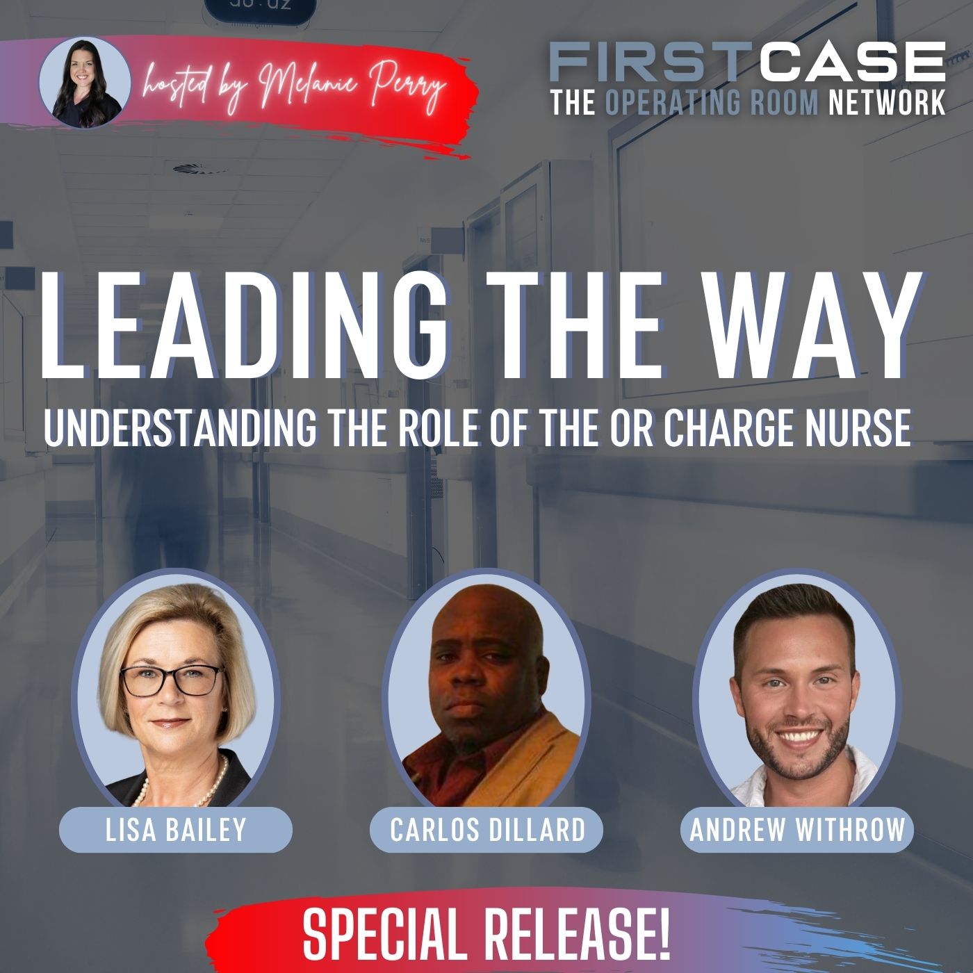 FC Special Release: Leading the Way: Understanding the Role of the OR Charge Nurse