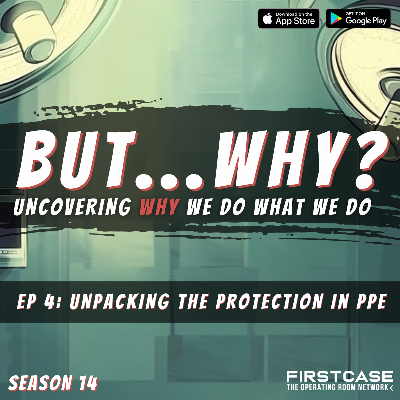 But, Why? Unpacking the Protection in PPE