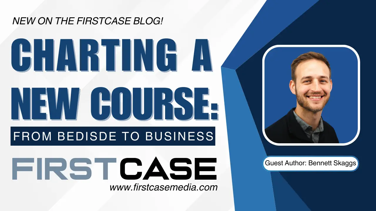 Charting a New Course: From Bedside to Business