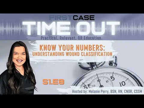 TimeOut S1.E8 – Knowing Your Numbers: Understanding Wound Classification