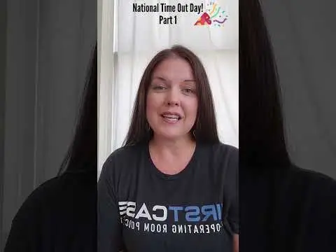 National Time Out Day   Part 1