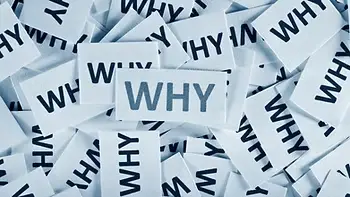“but… why?” understanding the power of why